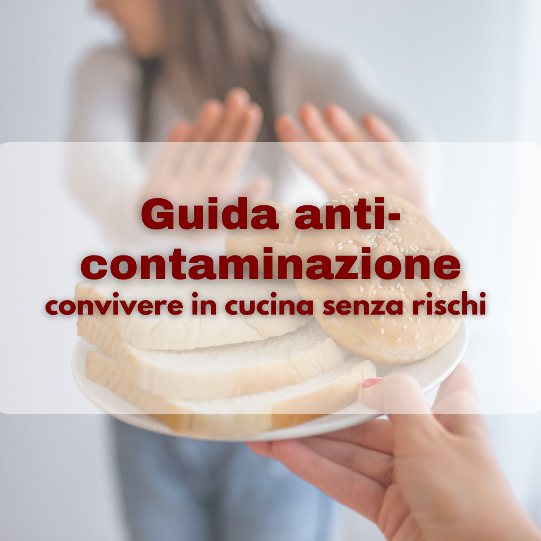 GUIDA ANTI-CONTAMINAZIONE: CONVIVERE IN CUCINA, SENZA RISCHI!
