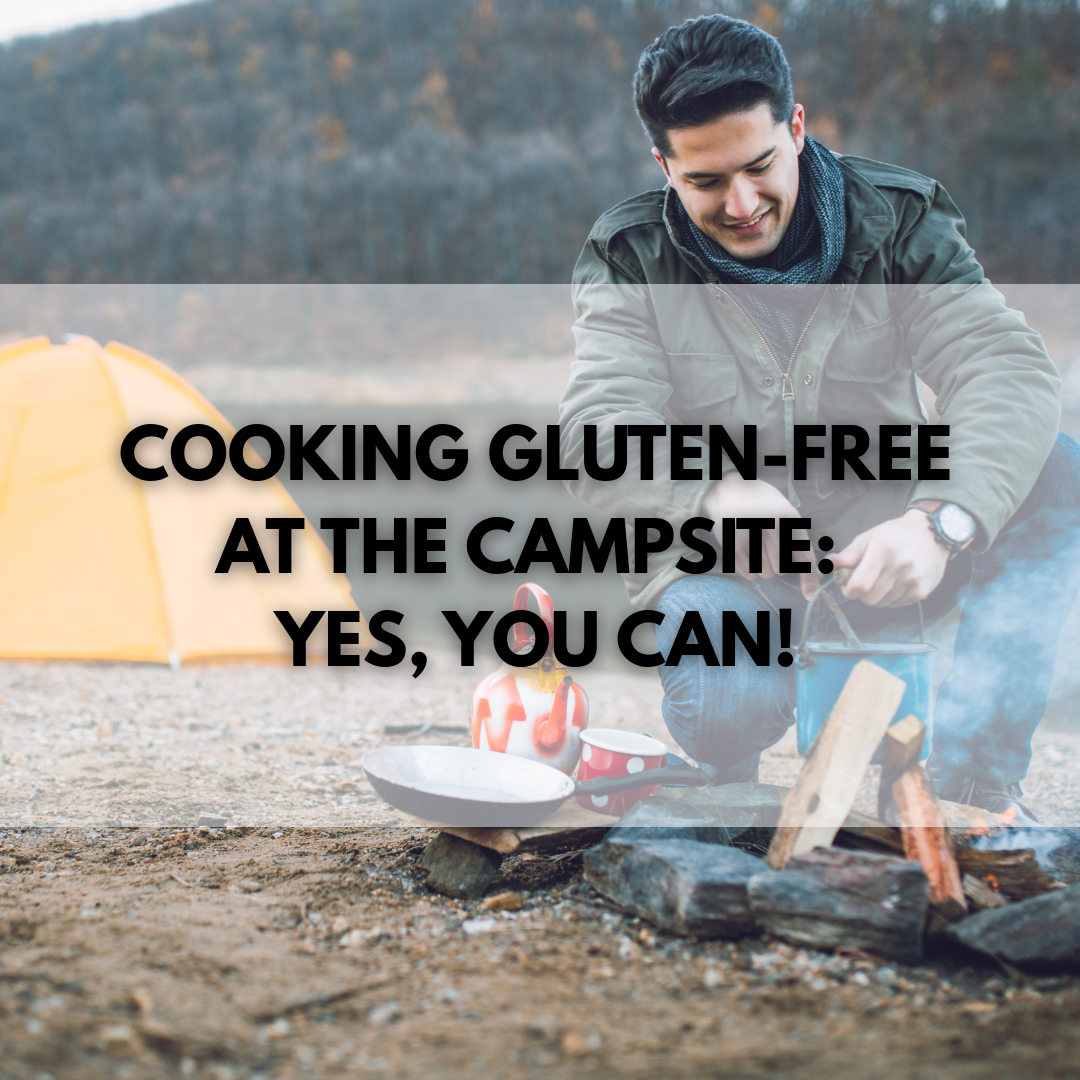 Cooking gluten-free while camping: yes, you can!